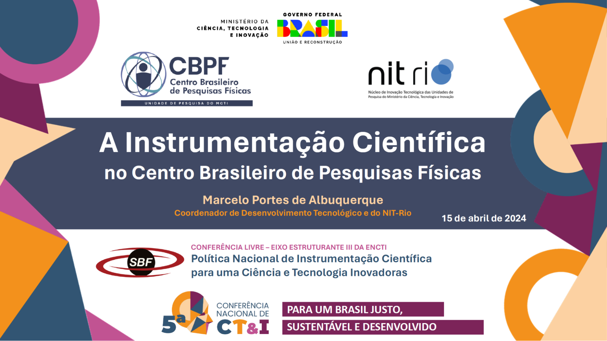 CBPF participa da Conferência: "Política Nacional de Instrumentação Científica" organizado pela SBF