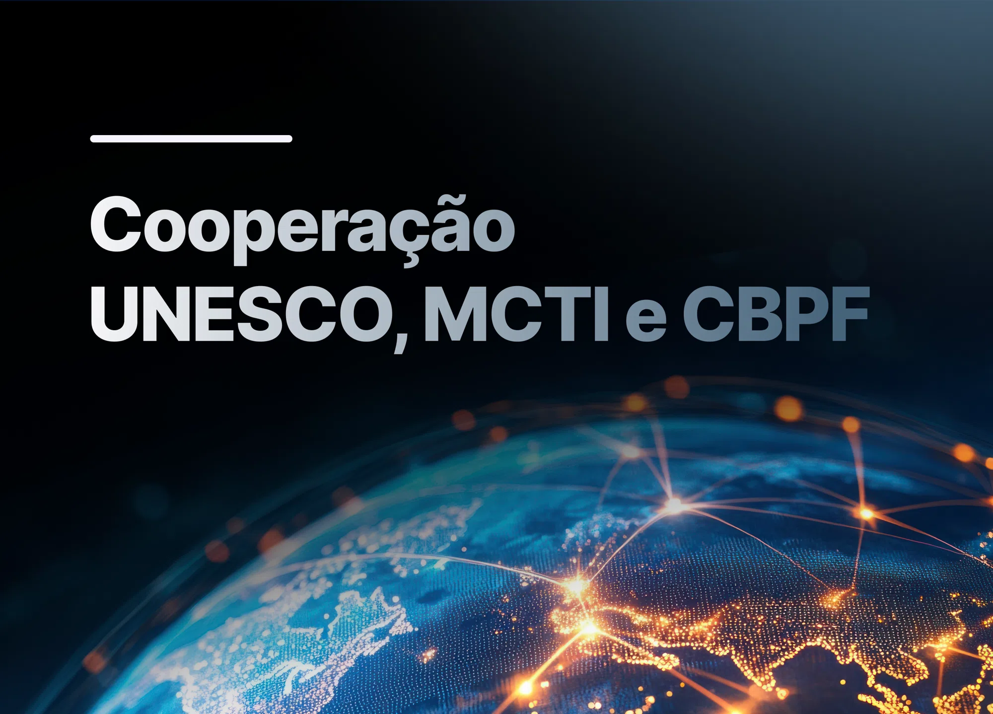 UNESCO, MCTI, and CBPF Sign Letter of Intent for International Scientific Cooperation